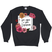 Load image into Gallery viewer, Your Softness is Your Superpower Sweatshirt
