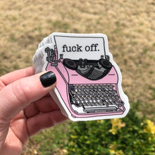Load image into Gallery viewer, Fuck Off Typewriter Sticker
