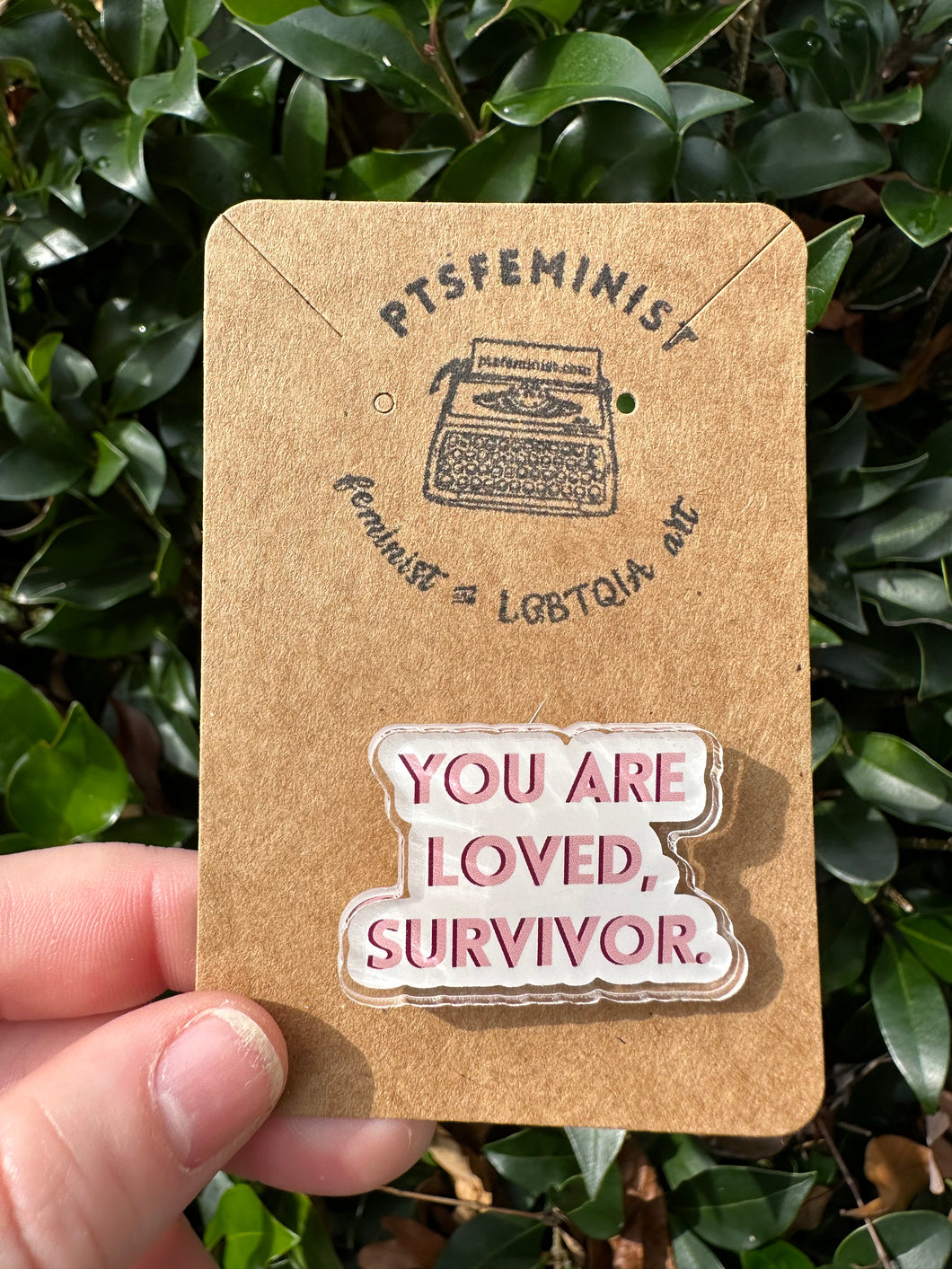 You are Loved Survivor Pin