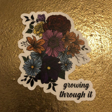 Load image into Gallery viewer, Growing Through It Sticker
