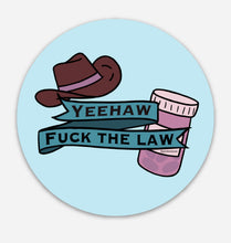 Load image into Gallery viewer, Yeehaw Fuck the Law Pro-choice Magnet
