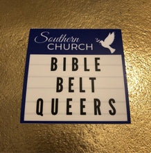 Load image into Gallery viewer, Bible Belt Queers Church Marquee Sticker
