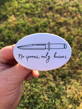Load image into Gallery viewer, No Spoons Only Knives Button
