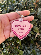 Load image into Gallery viewer, Love is a Verb Keychain
