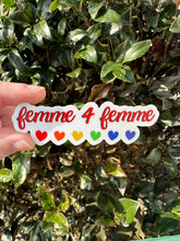 Load image into Gallery viewer, Femme 4 Femme Sticker
