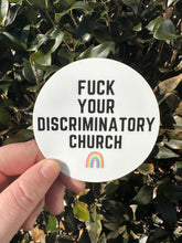 Load image into Gallery viewer, Fuck Your Discriminatory Church Sticker
