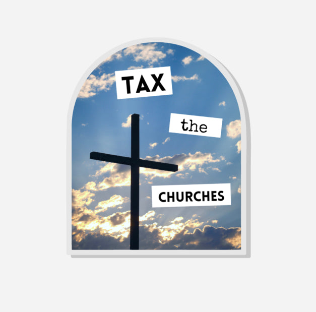 Tax the Churches Pin