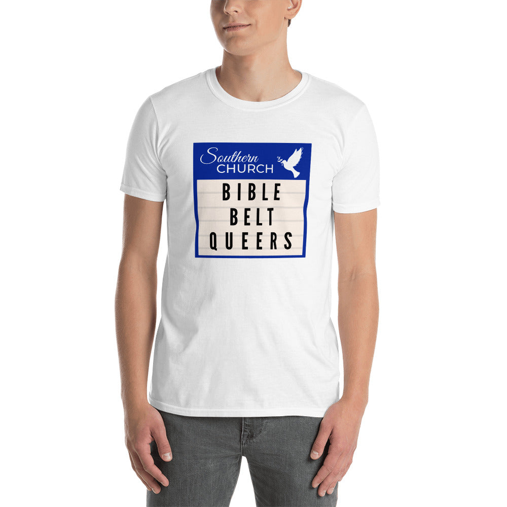 Bible Belt Queers Church Marquee Unisex T-Shirt