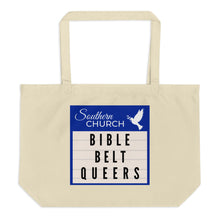 Load image into Gallery viewer, Bible Belt Queers Church Marquee Large organic tote bag
