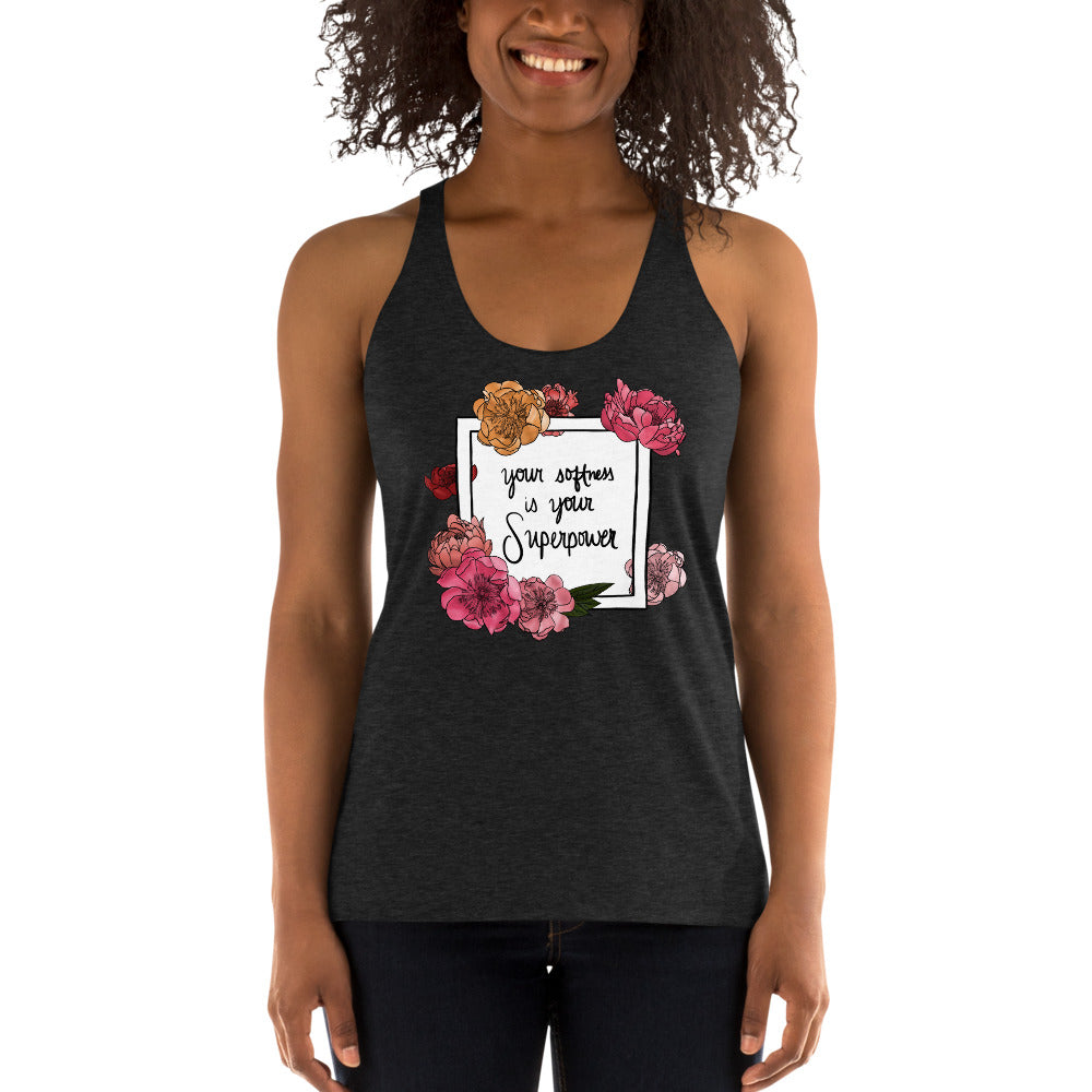 Your Softness is Your Superpower Racerback Tank
