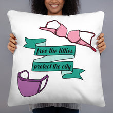 Load image into Gallery viewer, Free the Titties, Protect the City Pillow
