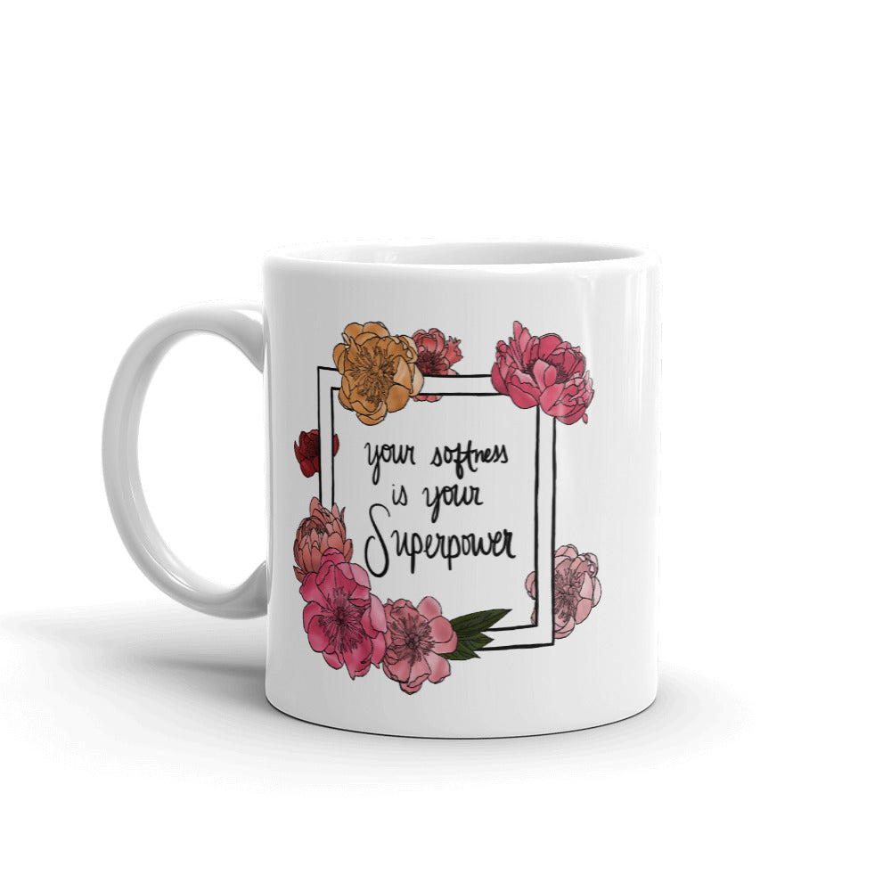 Your Softness is your Superpower Mug