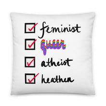 Load image into Gallery viewer, Feminist, Queer, Atheist, Heathen Pillow
