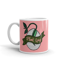 Load image into Gallery viewer, Plant Gay Mug
